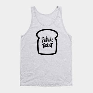 Future toast Tank Top